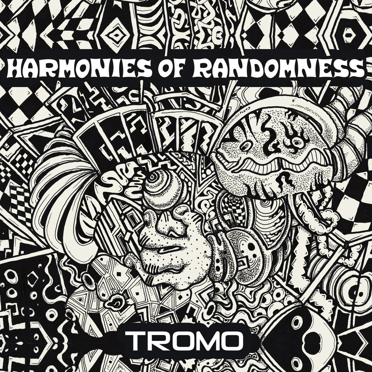 Tromo – Harmonies of Randomness